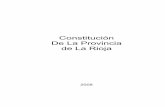 Constitución De La Provincia de La Rioja de la Provincia... · el presupuesto para tales fines o servicios. ... de ningún modo ofendan al orden y a la moral pública, ni perjudiquen