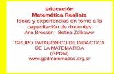 Enseñando a Didactizar, Aprendiendo a Matematizar: Ideas y ...€¦ · capacitación de docentes Ana Bressan - Betina Zolkower GRUPO PATAGÓNICO DE DIDÁCTICA DE LA MATEMÁTICA (GPDM)