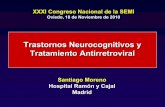 Trastornos Neurocognitivos y Tratamiento Antirretroviral · 2015-11-10 · Trastornos Neurocognitivos y VIH: Tratamiento Pacientes con Trastornos Neurocognitivos sin TAR ¿Se debe
