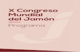 X Congreso Mundial del Jamón · 2019-08-06 · BLOQUE B - Procesos de elaboración Moderador- Jacint Arnau - IRTA /Girona /España 15:00h. “Reducción de la heterogeneidad del