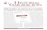 Historia de la Migración 28J unto a su labor archivística y a las actividades de divul-gación y colaboración con las diferentes colonias de españoles en el exterior, el estudio