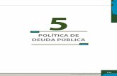 POLÍTICA DE DEUDA PÚBLICA - Pueblacuentapublica.puebla.gob.mx/images/doc_cuentapublica/...LÍNEAS DE ACCIÓN • Vigilar que los financiamientos que se formalicen cumplan con lo