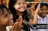 Memorial Anual 2011 - Fundación Colabora Birmania...Eficiencia en la gestión de recursos: Impulsamos procesos basados en la optimización de los recursos y en la calidad del trabajo,