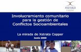 Involucramiento comunitario para la gestión de Conflictos … · Agenda 1. Los impactos de la minería 2. Conflictos socioambientales 3. Clave: Manejo de reclamos a nivel comunitario