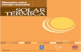 M2946m Manuales sobre energía renovable: Solar Térmica/ · y talleres de capacitación, y de la asistencia a gobiernos en la implementación de políticas y regulaciones apropiadas