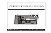 PROGRAMA DE LA RESIDENCIA DE ANESTESIOLOGIA...cos de Anestesia, Analgesias, Inhaloterapia y Reanimación. La residencia de Anestesiología data en la Provincia de Bue-nos Aires a partir