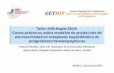 Taller KIR-Haplo 2018: Casos prácticos sobre …Madrid, 1 de junio de 2018 Taller KIR-Haplo 2018: Casos prácticos sobre modelos de predicción de alorreactividad en trasplante haploidéntico
