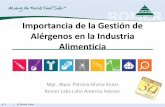 Importancia de la Gestión de Alérgenos en la Industria Alimenticia · 2015-12-30 · •En lo posible, contar con areas de producción dedicadas para ingredientes alergénicos y