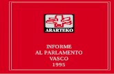 INFORME AL PARLAMENTO VASCO 199 · RESUMEN DE LAS QUEJAS POR ÁREAS ..... 3.1. AGRICULTURA, INDUSTRIA, COMERCIO Y TURISMO ... SERVICIO DE INFORMACIÓN AL CIUDADANO ... homólogas