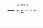 ITEI · Web viewMANUAL DE ORGANIZACIÓN Código: ITEI-CGPPE-MO-01 Fecha de Actualización 12 de diciembre 2018 Versión 3.0