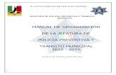 JEFATURA DE POLICIA PREVENTIVA Y TRANSITO MUNICIPALarchivo.nogales-sonora.gob.mx/MANUAL-DE-ORGANIZACIÓN... · 2016-02-25 · 5 II.- ATRIBUCIONES DE LA JEFATURA DE POLICIA PREVENTIVA