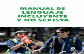 Manual de lenguaje incluyente y no sexista...de comunicación interna para el uso de lenguaje incluyente y no sexista. Guichard Bello, Claudia (2015) Manual de comunicación no sexista.