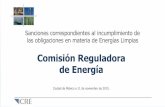 Comisión Reguladora de Energíacre.gob.mx/documento/5764.pdf · incumplimiento en relación con sus Obligaciones. A partir de una quinta ocasión que se incurra en un incumplimiento