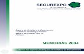 MEMORIAS 2004 - Segurexpo · MEMORIAS 2004 Segurexpo de Colombia S.A - Memorias 2004. Accionistas # Consorcio internacional de Aseguradoras de Crédito - CIAC # Banco de Comercio