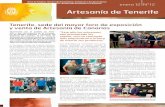 Tenerife, sede del mayor foro de exposición y venta …...El Cabildo de Tenerife ha rendido un emotivo homenaje a un grupo de arte-sanos de avanzada edad que han dedi-cado su vida