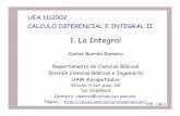 1. La Integralacademicos.azc.uam.mx/cbr/Cursos/UEA_C_II/Cla_CII_02... · 2011-01-31 · CALCULO DIFERENCIAL E INTEGRAL II 1. La Integral Carlos Barrón Romero ... En la clase de taller,