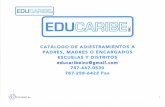 EDUintraedu.dde.pr/tallerespadres/Catalogo de Ofrecimientos - EDUCARI… · Para el diseiio de estos adiestramientos nos hemos enfocado en la integracion de experiencias de aprendizaje