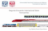 Segundo Encuentro Internacional Sobre Ferrocarrilesaudingintraesa.com/uploads/6/es/4/2898/UNAM_Segundo... · 2014-01-29 · Universidad Nacional Autónoma de México Facultad de Ingeniería