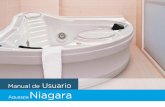 Manual Usuario Niagara - aquaspa · Siga paso a paso las instrucciones, de lo contrario Aquaspa no podrá hacerse responsable de ningún daño cuidado por una mala instalación o