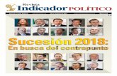 Sucesión 2018 - Indicador Politicoindicadorpolitico.mx/images/PDF/revista-ip/2015/... · la misma de la Guerra de Reforma diciembre de 1857-enero de 1861 y la de la cristiada de