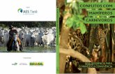 Apoio - AES Brasil Sustentabilidadeaesbrasilsustentabilidade.com.br/upload/file/biblioteca/... · 2016-07-20 · Registros de manejo direto de predadores, como capturas com armadilhas,
