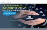 La experiencia y el conocimiento en CRM, con más …info.unit4.com/rs/900-SZD-631/images/SP-U4-SER-BR-sales...en el ámbito del CRM con más de 60 certificados en Salesforce.com.