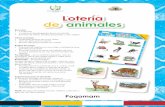 Lotería de animales · 2018-11-26 · Lotería de animales Nivel de educación Preprimaria Lotería de animales Guía metodológica para el uso del juego de: Sugerencias metodológicas