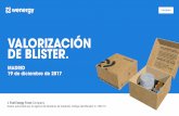 VALORIZACIÓN DE BLISTER.€¦ · La división Wenergy Pharma cuenta con una planta dedicada exclusivamente a la valorización de residuos procedentes de la fabricación de productos