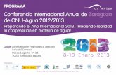 ONU agenda colores.qxd:Maquetación 1 4/1/13 14:19 Página …...Conferencia Anual Internacional de Zaragoza de ONU-Agua 2012/2013 Día 1. Martes, 8 de enero de 2013. ¡Haciendo realidad