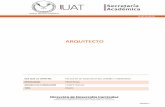 ARQUITECTO - Universidad Autonoma de Tamaulipas Curriculares/ARQUIT… · solucione de manera creativa e innovadora desafíos en el diseño y la construcción de proyectos arquitectónicos