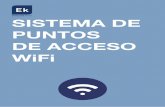 SISTEMA DE PUNTOS DE ACCESO WiFi - Ekselans by ITS · 2019-05-03 · AP 1200 W2 • Funcionamiento dual 2.4GHz y 5GHz • Compatible 802.11ac Wave2 (MU-MIMO) • Alta velocidad WiFi