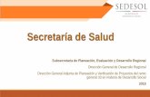 Secretaría de Salud - gob.mx · 2018-09-04 · El Programa tiene cobertura nacional en las Entidades Federativas, mediante Equipos de Salud Itinerantes que acuden a las localidades