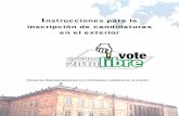 Instrucciones para la inscripción de candidaturas en …...de la elección. - Artículo 5º. Ley 649 de 2001: “Los candidatos de los colombianos residentes en el exterior que aspiren