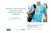 RANKINGS UNIVERSITARIOS: CÓMO SINTETIZAR …web2011.ivie.es/downloads/2015/09/fbbva-rankings-y... · Del rigor en los rankings universitarios 3 El funcionamiento de las universidades