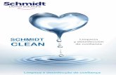 Limpieza CLEAN de confianza - schmidtdentalsolutions.com · Desinfectante rápido listo para el uso para superficies de productos médicos como piezas de mano, contra-ángulos, tiradores