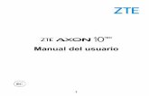 Manual del usuario - ZTE Axon 10 Pro... · ZTE Corporation explícitamente renuncia a cualquier responsabilidad ante fallas y daños causados por modificaciones no autorizadas del