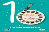 11 al de agosto de 2O16 - ECU Escuela de Cine del Uruguay · diferentes entre estudiantes de cine y audio-visual, profesionales y el público, creando un marco de integración entre