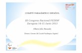 III Congreso Nacional FEDDF Zaragoza 14-15 Junio 2013 · través de su historia las estructuras internacionales del Deporte ... Badminton (BWF – Badminton World Federation) ...