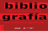 latinoamericana grafíaredculturagrafica.org/wp-content/uploads/2018/12...11 Apresentação A Bibliografía Latinoamericana de Cultura Gráfica / BCG – iniciativa desenvolvida pela