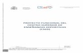 PROYECTO FUNCIONAL DEL CENTRO SUPERIOR DE …estaticos.csd.gob.es/files_csed/PF_2019.pdf · Contexto Social y Deportivo Dentro del contexto social y educativo, analizaremos la ubicación