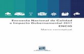 Encuesta Nacional de Calidad e Impacto Gubernamental. ENCIG 2017. Marco conceptual.internet.contenidos.inegi.org.mx/contenidos/Productos/... · 2018-03-16 · El Instituto Nacional