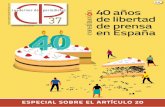 cuadernos de periodistas 40 años de libertad de prensa€¦ · ESPECIAL SOBRE EL ARTÍCULO 20 40 años de libertad de prensa en España cuadernos de periodistas 6 € Diciembre de