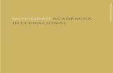 MOVILIDAD ACADÉMICA - Universidad Nacional De Colombiaori.bogota.unal.edu.co/fileadmin/pdf/Movilidad.pdf · de Sede emite una Circular de reporte a Migración Colombia sobre el SIRE,