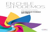 EN CHILE SÍ PODEMOSstatic.emol.cl/emol50/documentos/archivos/2016/04/14/...2016/04/14  · 7 INICIATIVAS PARA MEJORAR JUNTOS LA PRODUCTIVIDAD DE CHILE La Educación Técnico-Profesional