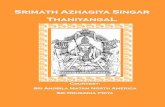 Srimath Azhagiya Singar ThaniyangaL - Sadagopan.Org · Birth date Thai month, SrAvaNam Star Sanyasaasramam Nandana Year, Panguni Month, Pournami (March 1473) Paramapatham Krodhi Year,