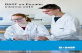 BASF en España Informe 2016 · 2018-10-05 · informa esta publicación es el ejercicio fiscal 2016. Los datos financieros del Grupo BASF presentados en este informe han sido elaborados