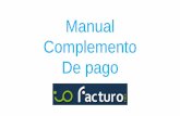 Manual Complemento De pagoiofacturo.mx/wp-content/uploads/2018/09/Manual-Actualiz... · 2019-09-09 · Complemento para el Comprobante Fiscal Digital por Internet (CFDI) para registrar
