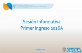 Sesión Informativa Primer Ingreso 2016A - CUCEAcucea.udg.mx/.../files/licenciaturas/pi_liad_2016a_1.pdfSe contempla en el plan de estudios de la Licenciatura en Administración de