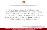 Presentación de PowerPointseduv.edomexico.gob.mx/docs/metro/pobpib3zonmex.pdf · Cuautitlán –Texcoco, se presenta la integración y delimitación geográfica de las tres zonas
