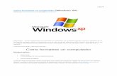 Como formatear un computador Windows XPmatematicaaplicada.jezasoft.co/jeza/documentos/... · 1 de 14 Como formatear un computador (Windows XP) Publicado por ToPHeR en Windows el 12